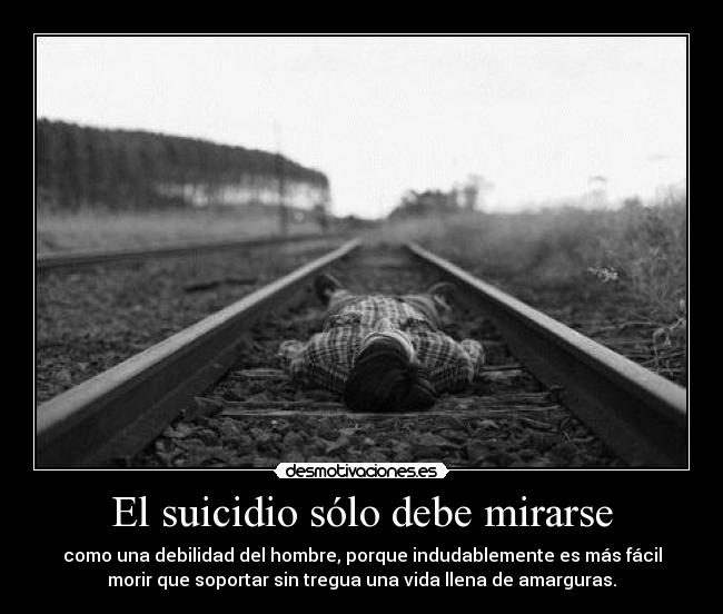 El suicidio sólo debe mirarse -
