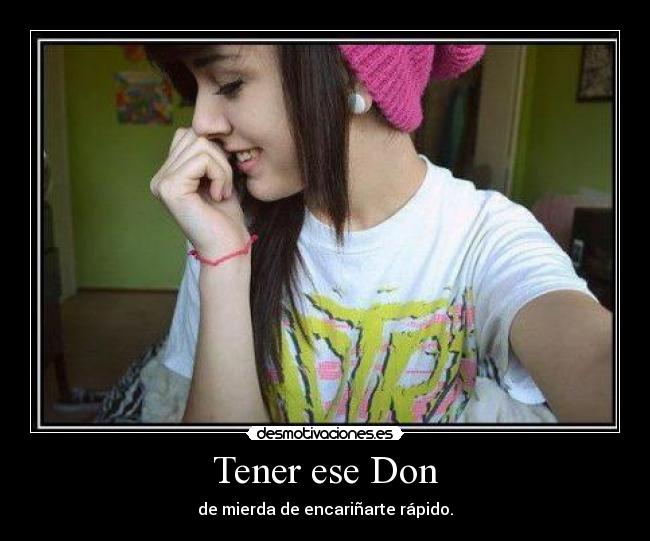 carteles tener ese don desmotivaciones