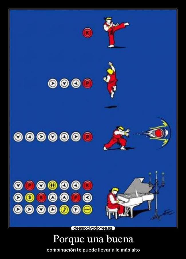 Porque una buena - combinación te puede llevar a lo más alto
