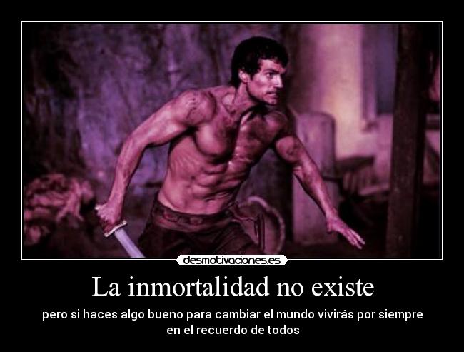 carteles inmortalidad desmotivaciones