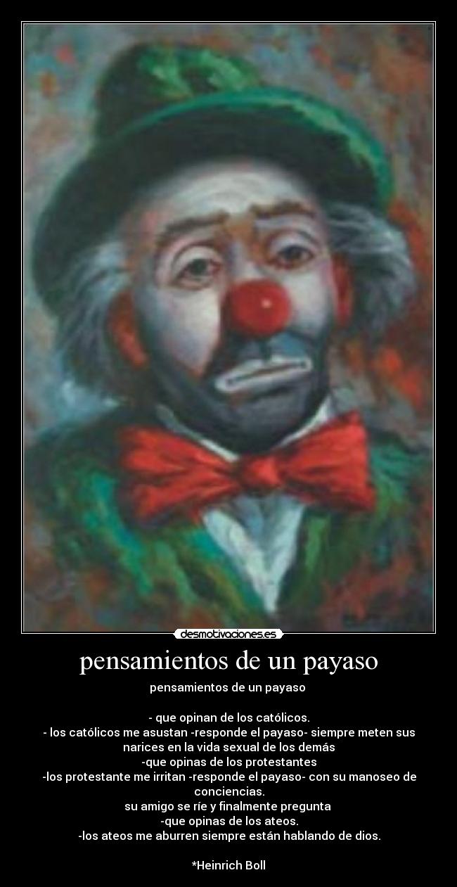 carteles pensamientos pensamientos payaso heinrich boll ateos catolicos protestantes desmotivaciones
