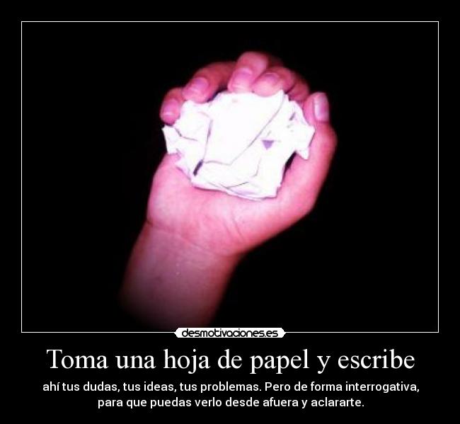 Toma una hoja de papel y escribe - 