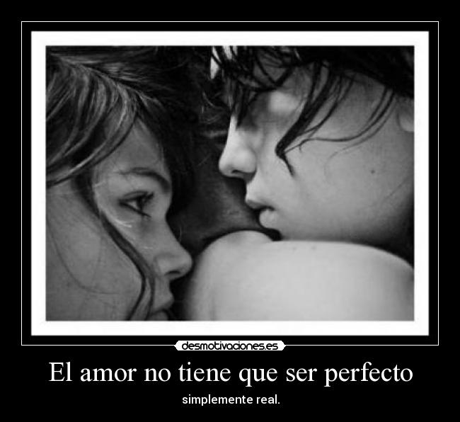El amor no tiene que ser perfecto - 