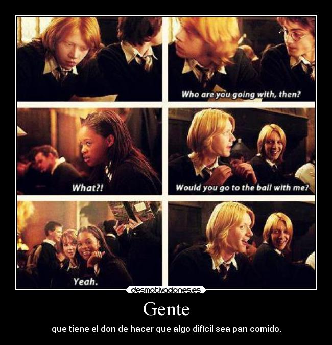 carteles dificil facil pan comido fred weasley angelina johnson ron harry potter baile foreverclarinetista desmotivaciones