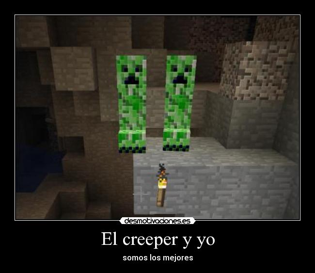El creeper y yo - 