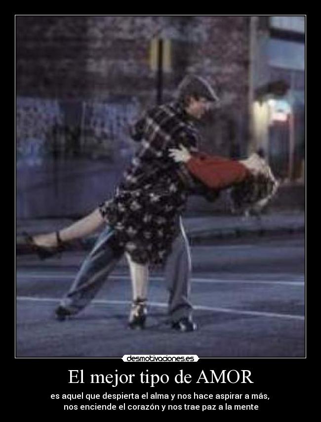 El mejor tipo de AMOR -
