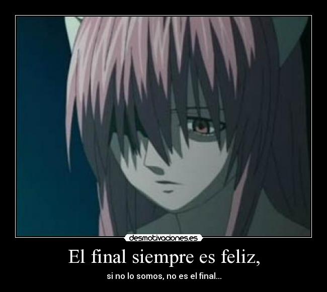 El final siempre es feliz, -