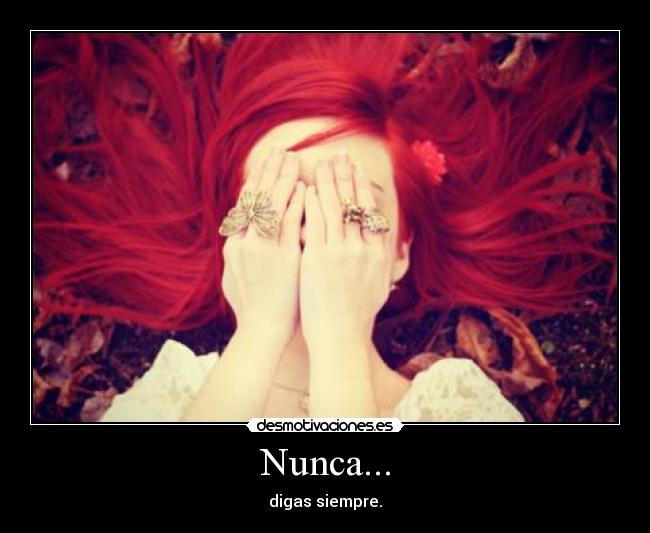 Nunca... - 