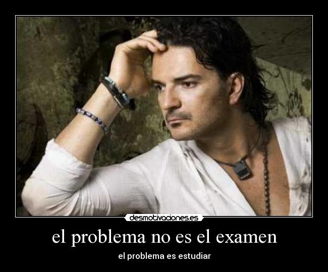 el problema no es el examen - el problema es estudiar