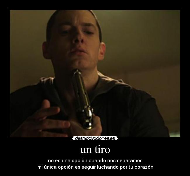 un tiro -