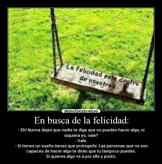 En busca de la felicidad: -