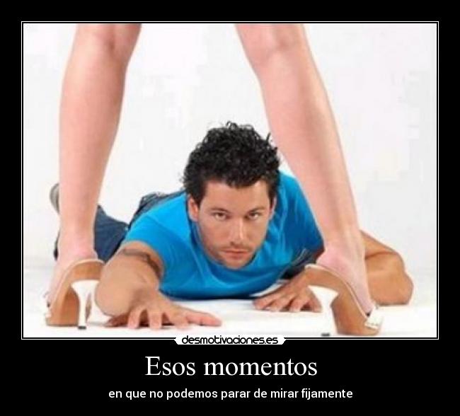 Esos momentos - en que no podemos parar de mirar fijamente