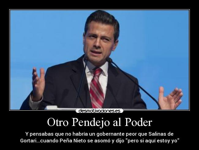 Otro Pendejo al Poder - 
