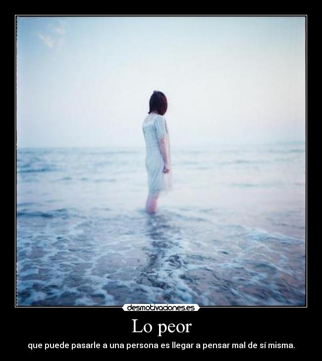 Lo peor -