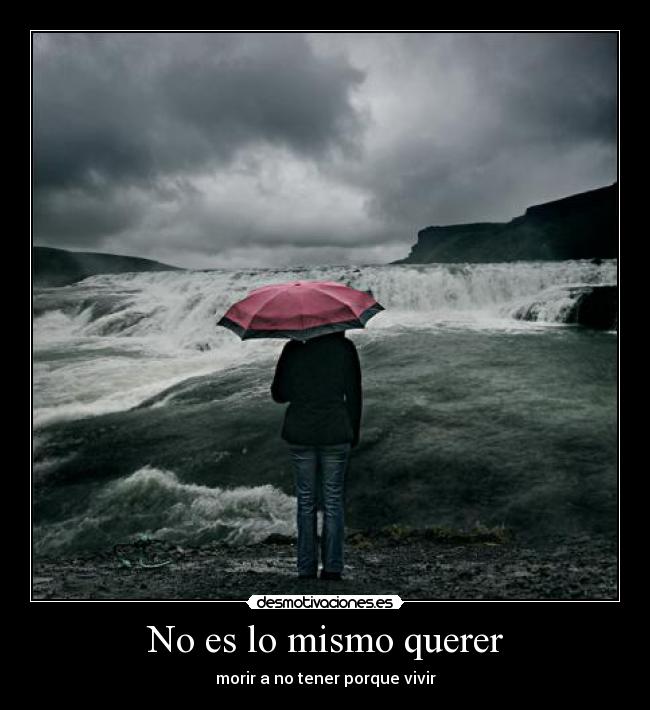 No es lo mismo querer - 