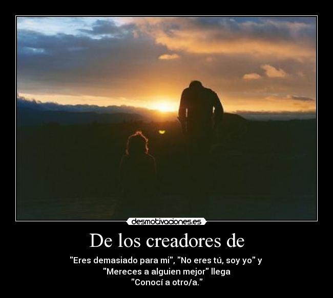 De los creadores de -