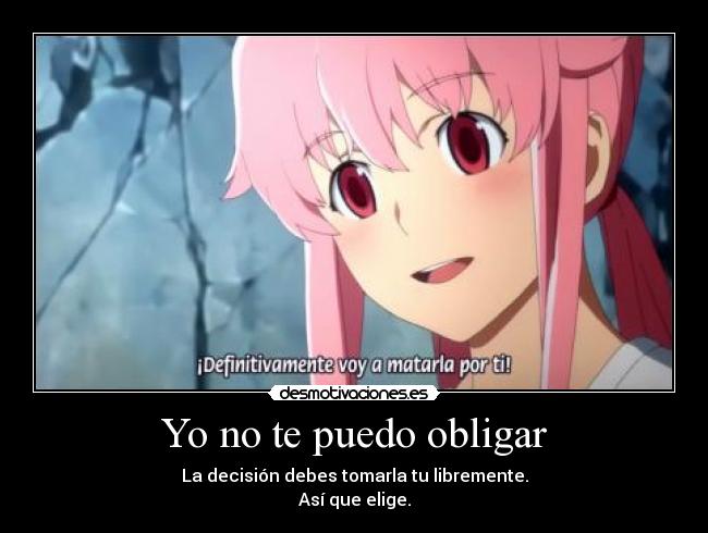 Yo no te puedo obligar -