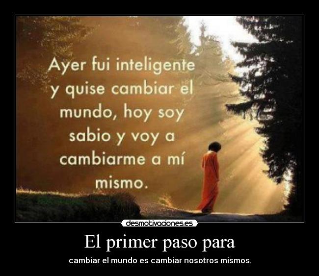 El primer paso para -