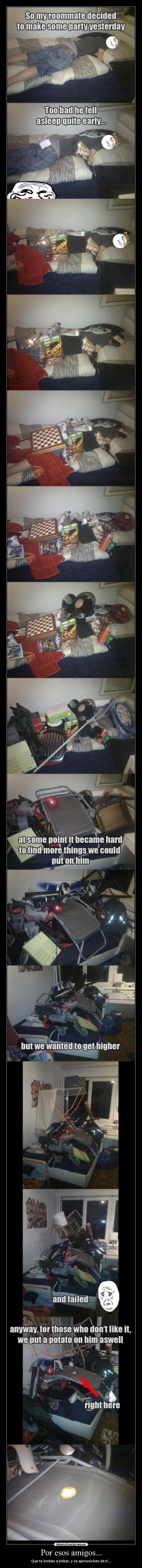 Por esos amigos... - 