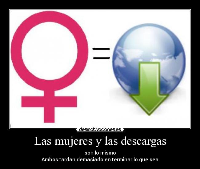 Las mujeres y las descargas - 