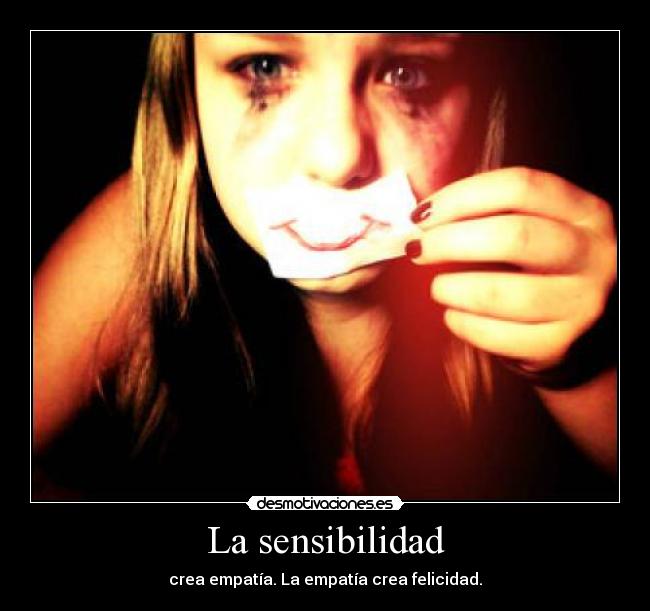 carteles sensibilidad empatia felicidad desmotivaciones