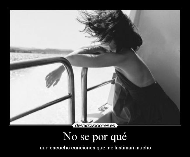No se por qué -