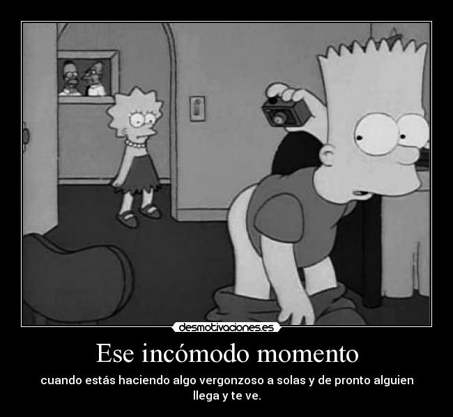 Ese incómodo momento -