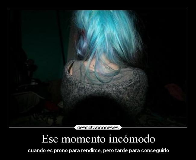 Ese momento incómodo - 
