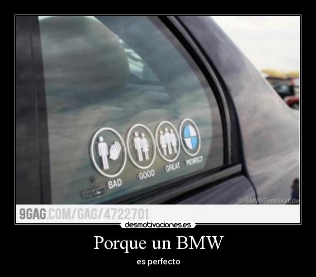 Porque un BMW - es perfecto