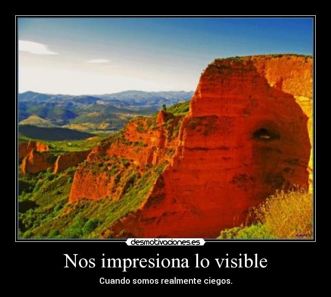 Nos impresiona lo visible - 