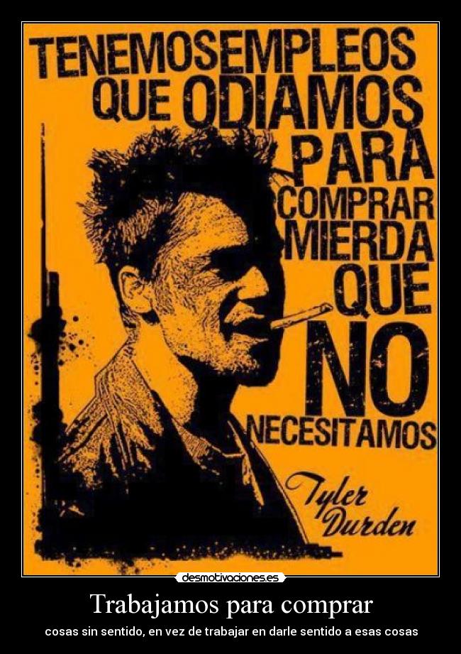 Trabajamos para comprar -