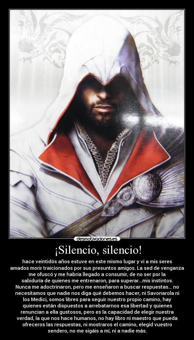 carteles silencio silencio assassins creed ezio auditore discurso desmotivaciones
