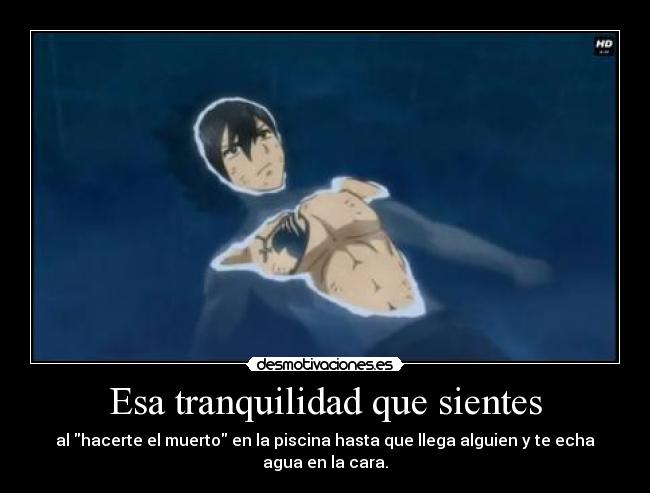 Esa tranquilidad que sientes -