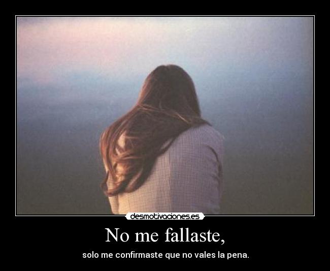 No me fallaste, - 