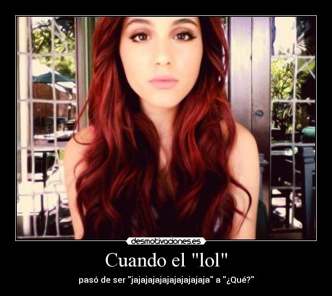 Cuando el lol - pasó de ser jajajajajajajajajajaja a ¿Qué?