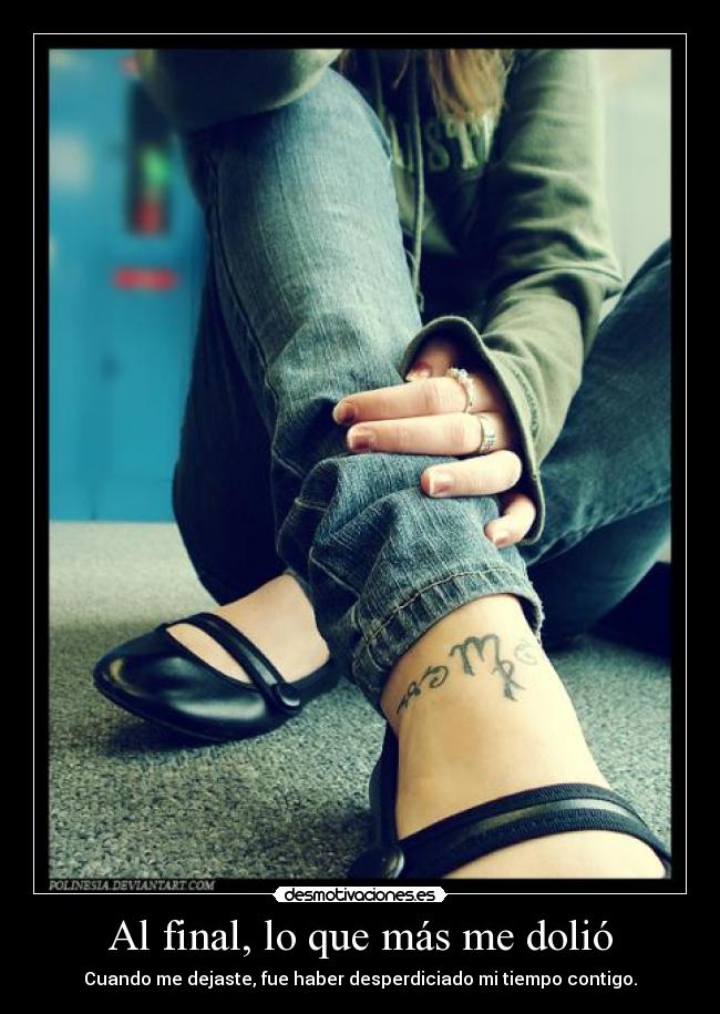 Al final, lo que más me dolió - 