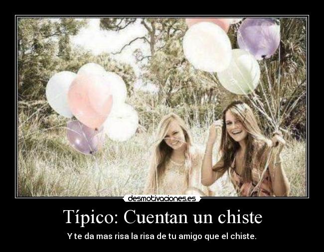 Típico: Cuentan un chiste -