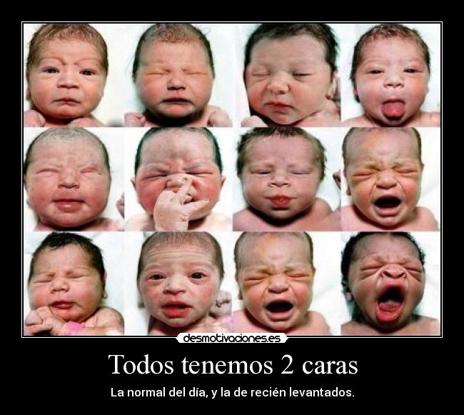 Todos tenemos 2 caras -