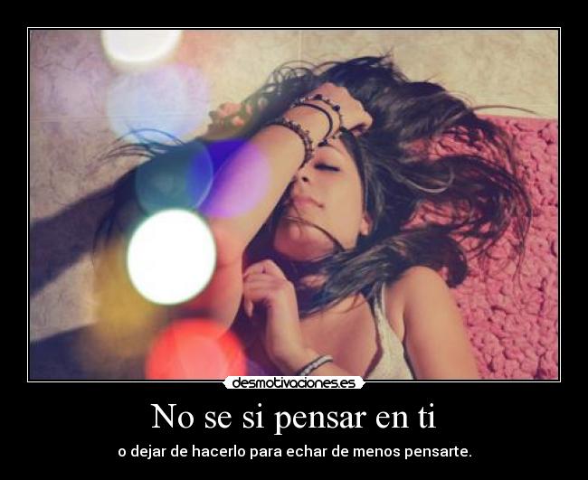No se si pensar en ti - 