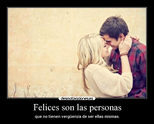 Felices son las personas -