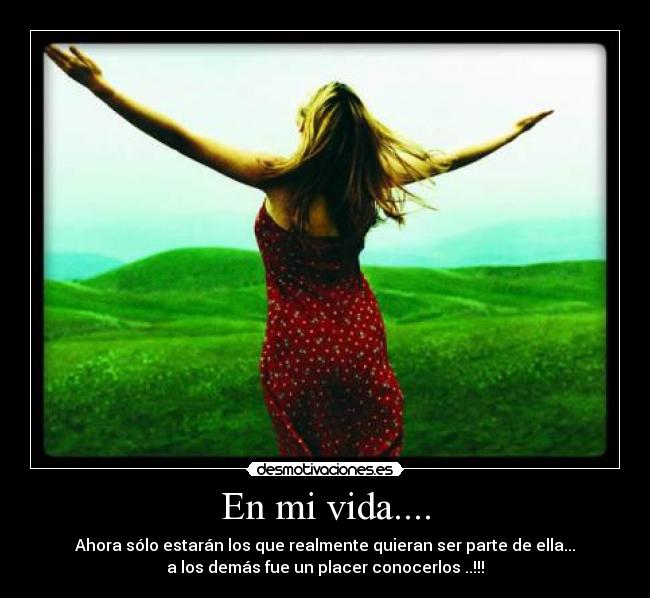En mi vida.... -
