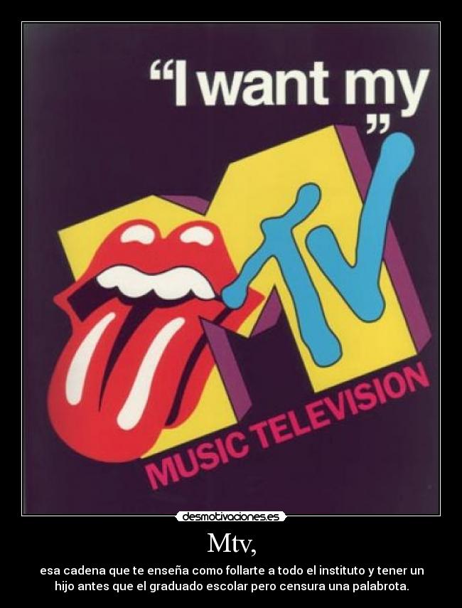 Mtv, -