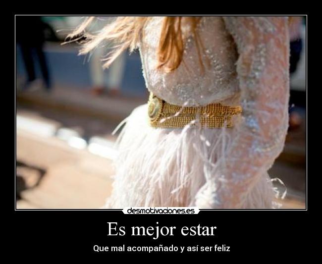 Es mejor estar -