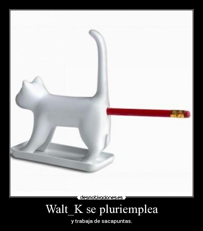 Walt_K se pluriemplea -