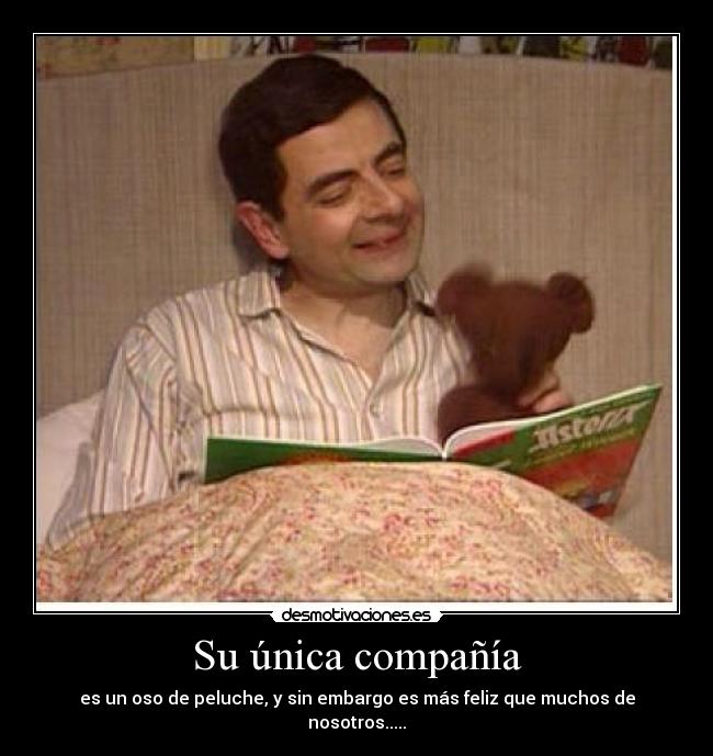 Su única compañía -