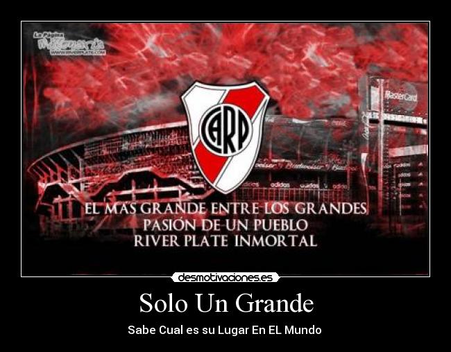 Solo Un Grande - Sabe Cual es su Lugar En EL Mundo ♥