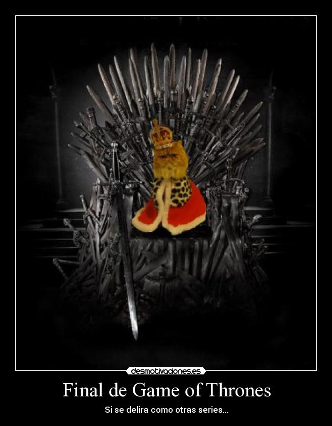 carteles game thrones final got trono hierro desmotivaciones