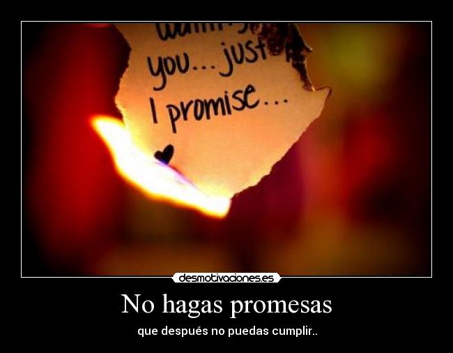 No hagas promesas - 