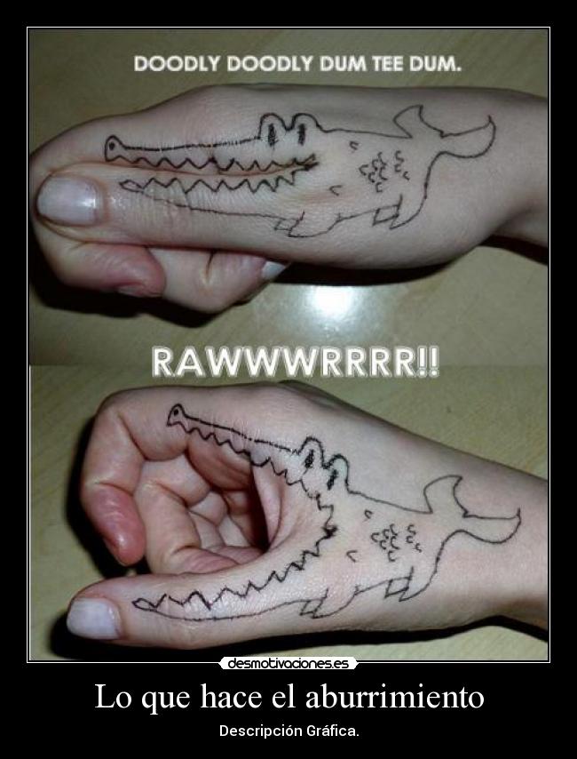 Lo que hace el aburrimiento -