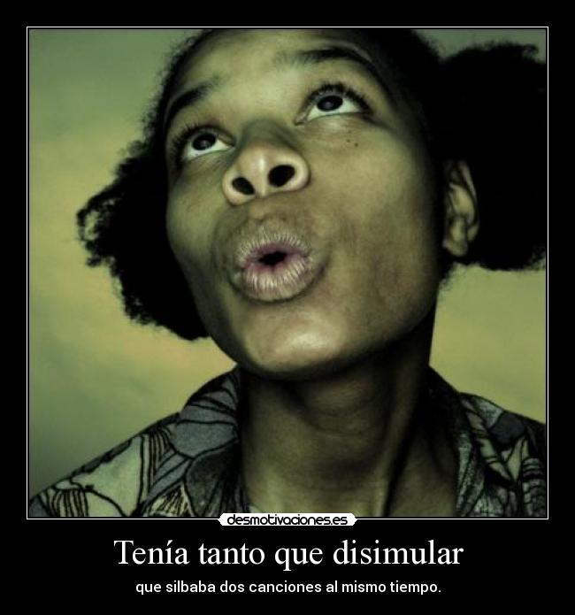 Tenía tanto que disimular - 